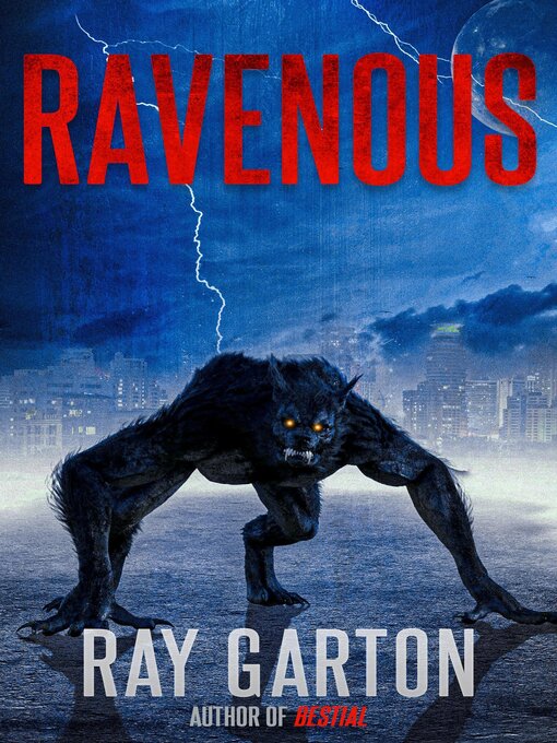 Title details for Ravenous by Ray Garton - Available